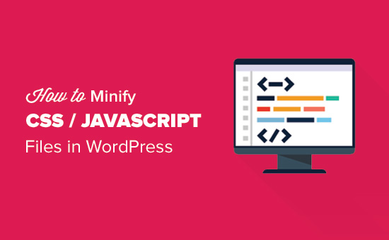 ওয়ার্ডপ্রেস এ CSS / জাভাস্ক্রিপ্ট ফাইল Minify কিভাবে 