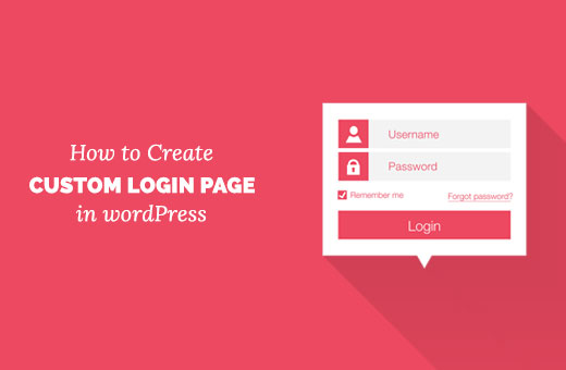 ওয়ার্ডপ্রেস জন্য একটি কাস্টম লগইন পৃষ্ঠা তৈরি করা 